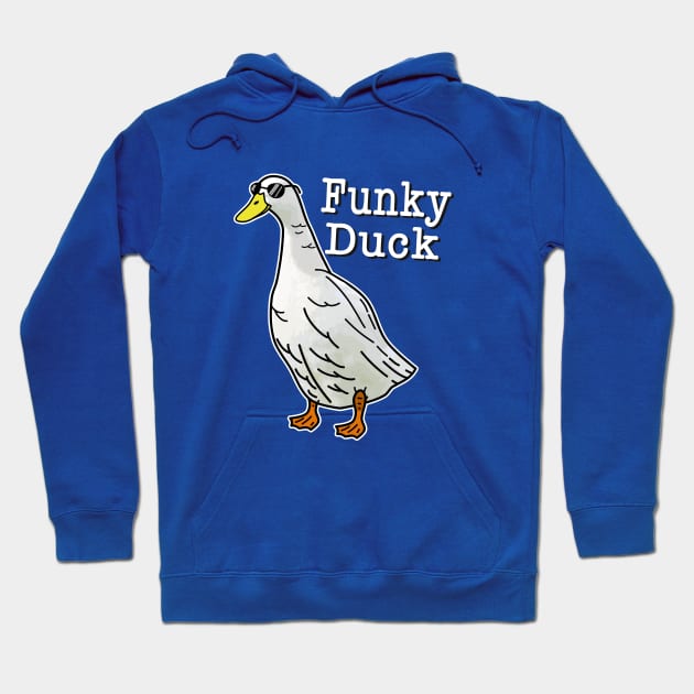 Funky Duck Hoodie by NateArtDesign